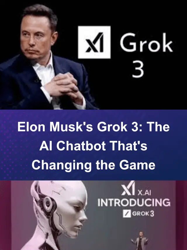 Elon Musk's Grok 3 The AI Chatbot