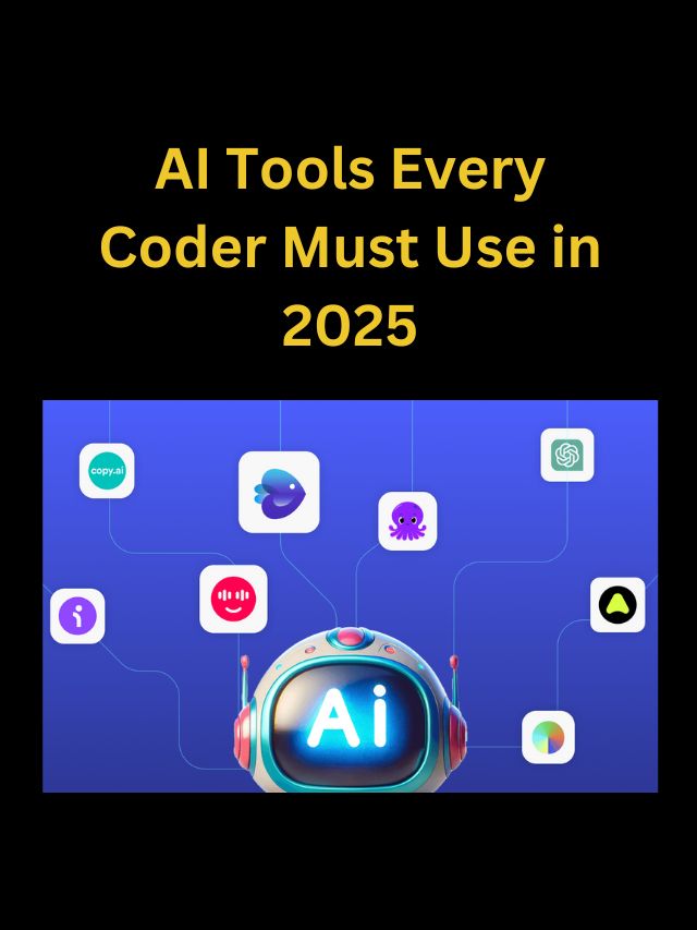 ai tools every coder must use in 2025