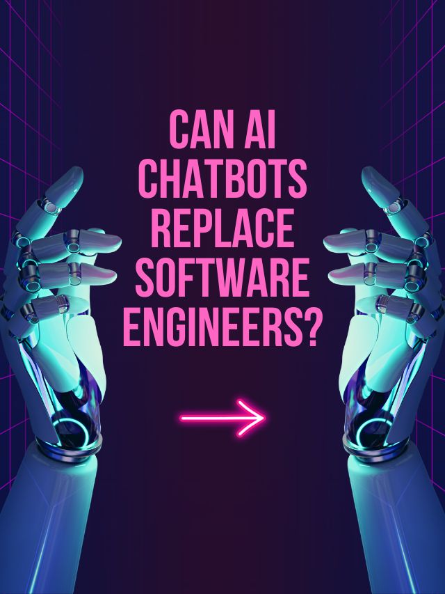 Can AI chatbots replace software engineers?
