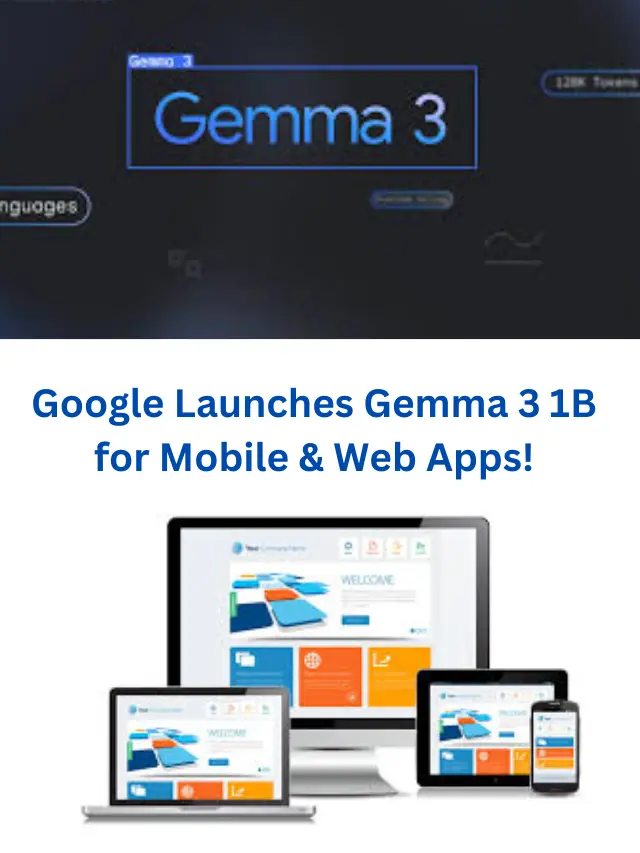 Google Launches Gemma 3