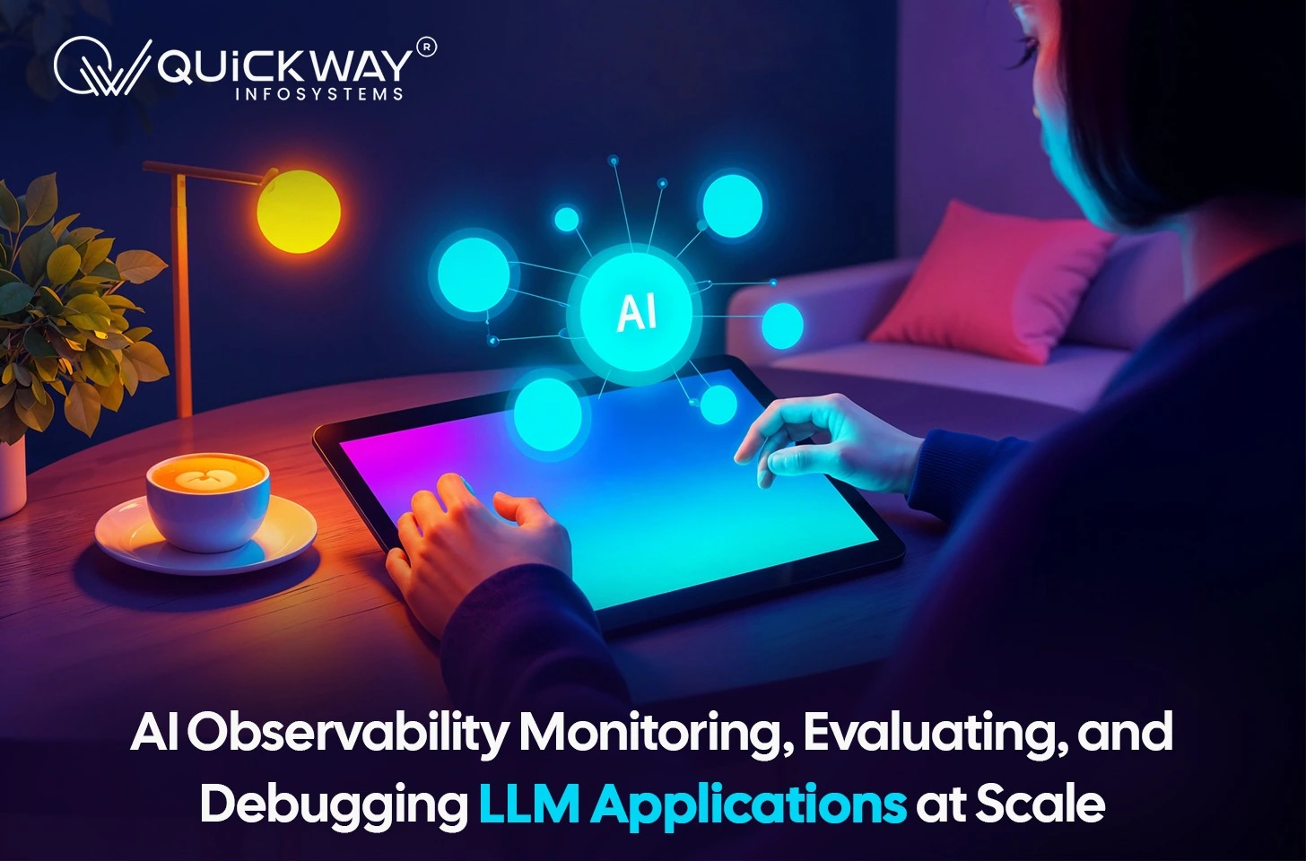 AI Observability Monitoring, Evaluating, and Debugging LLM Applications at Scale